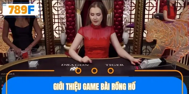 Giới thiệu game bài Rồng Hổ