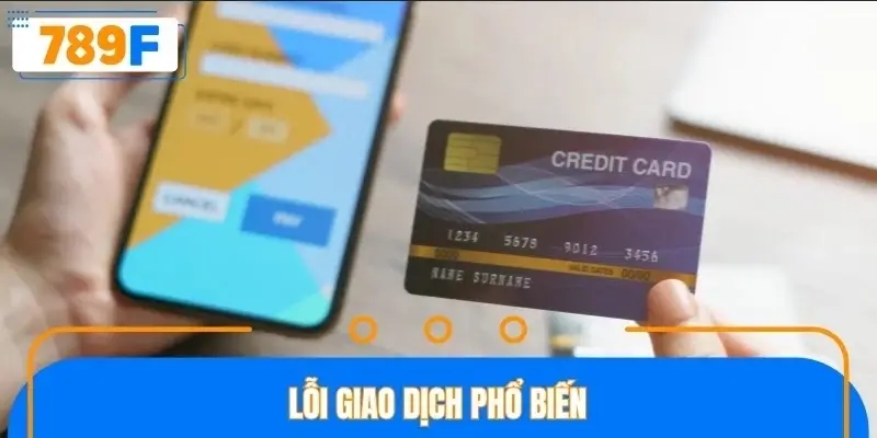 Lỗi giao dịch phổ biến