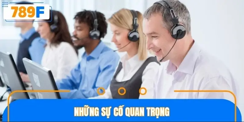 Những sự cố quan trọng Những sự cố quan trọng