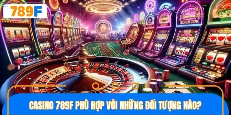 Sảnh game phù hợp với mọi người chơi