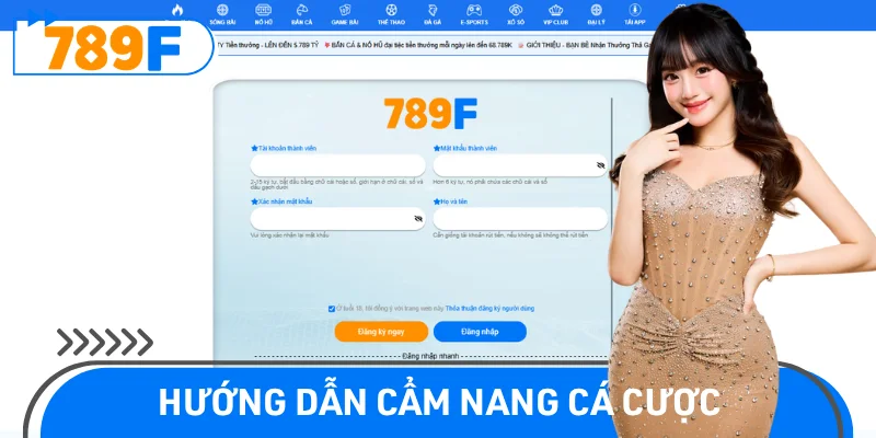 Cẩm nang 789F hỗ trợ tân thủ trải nghiệm cá cược dễ dàng